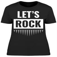 : Lets Rock T-Shirt Women-Image by Shutterstock, ženski medij