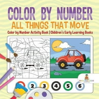 Boja po broju: sve stvari koje se kreću - boja po broju aktivnosti knjige dječje rane knjige za rano učenje