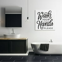 Stupell Industries operite ruke Molimo tipografija kupatila tekst znak Canvas Wall Art, 30, dizajn jalynn