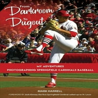 Iz mračne sobe do iskopavanja: moje avanture fotografiraju Springfield Cardinals Baseball.volume