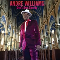 Andre Williams - Nikad se ne odustajte - vinil